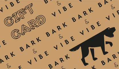 Bark & Vibe Gift Card
